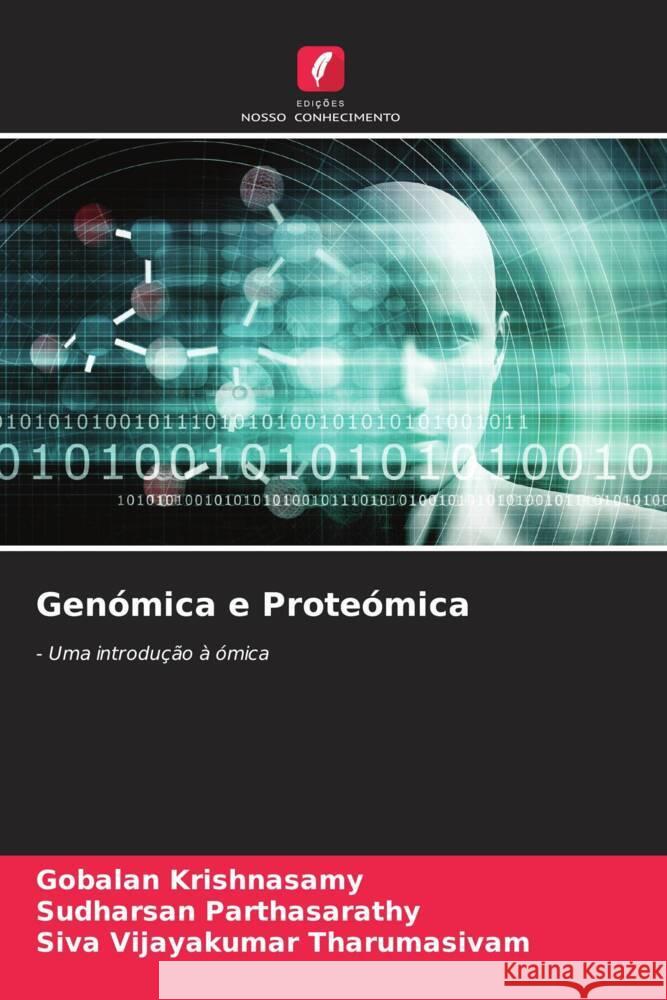 Genómica e Proteómica Krishnasamy, Gobalan, Parthasarathy, Sudharsan, Tharumasivam, Siva Vijayakumar 9786208242497 Edições Nosso Conhecimento - książka