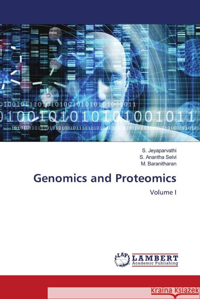 Genomics and Proteomics Jeyaparvathi, S., Anantha Selvi, S., Baranitharan, M. 9786208430023 LAP Lambert Academic Publishing - książka
