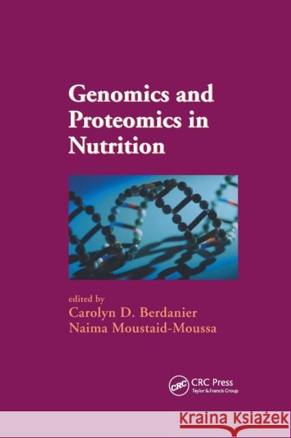Genomics and Proteomics in Nutrition Carolyn D. Berdanier Naima Moustaid-Moussa 9780367394035 CRC Press - książka