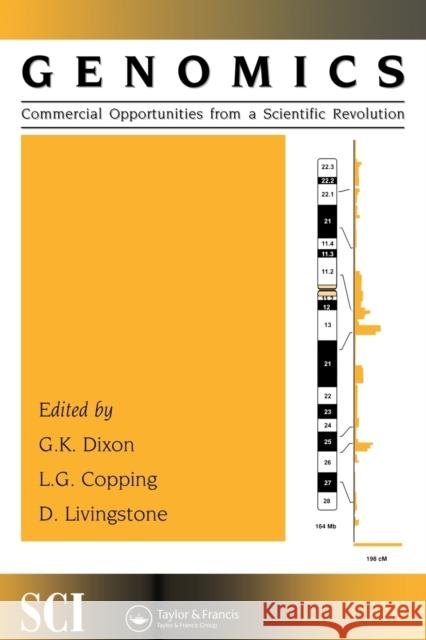 Genomics: commercial opportunities from a scientific revolution G. Dixon L. Copping D. Livingstone 9781859961063 Garland Publishing - książka