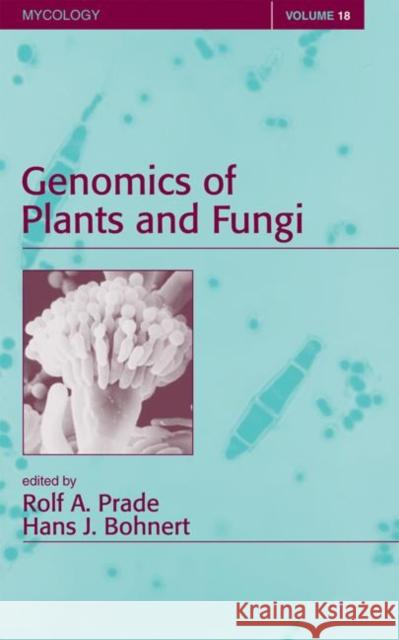 Genomics of Plants and Fungi Rolf A. Prade Hans J. Bohnert Prade A. Prade 9780824741259 CRC - książka