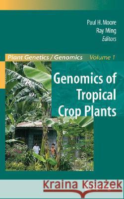 Genomics of Tropical Crop Plants Ray Ming 9780387712185 Springer - książka