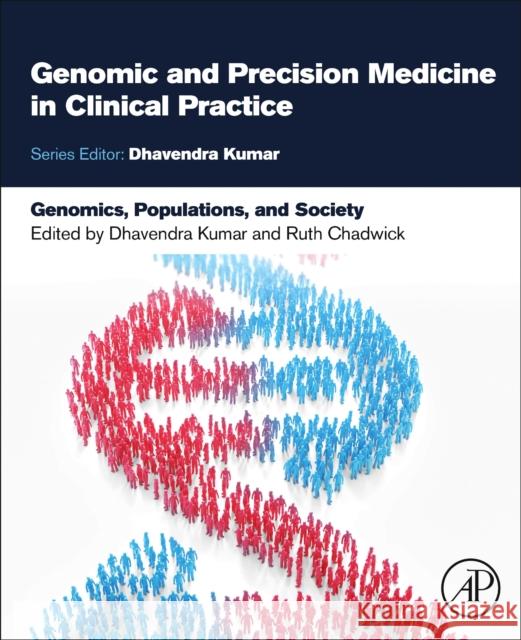 Genomics, Populations, and Society Ruth Chadwick Dhavendra Kumar 9780323917995 Academic Press - książka