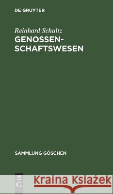 Genossenschaftswesen Schultz, Reinhard 9783111211985 De Gruyter - książka