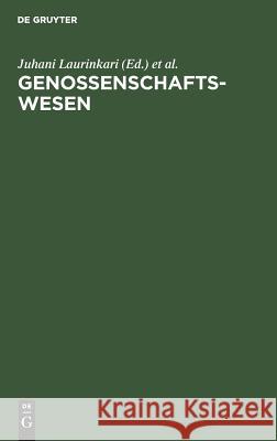 Genossenschaftswesen: Hand- Und Lehrbuch Juhani Laurinkari, Johann Brazda 9783486217391 Walter de Gruyter - książka