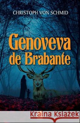 Genoveva de Brabante Christoph Von Schmid   9786580921157 Camelot Editora - książka