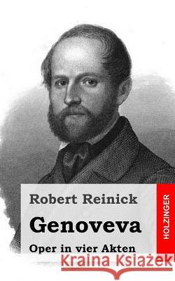 Genoveva: Oper in vier Akten Reinick, Robert 9781482666403 Createspace - książka