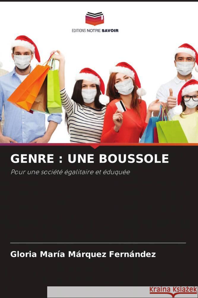 GENRE : UNE BOUSSOLE Márquez Fernández, Gloria María 9786205207710 Editions Notre Savoir - książka