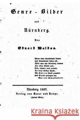 Genre-Bilder aus Nürnberg Waldau, Eduard 9781517583033 Createspace - książka