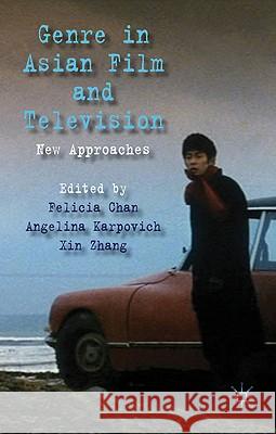 Genre in Asian Film and Television: New Approaches Chan, F. 9780230272170 Palgrave MacMillan - książka