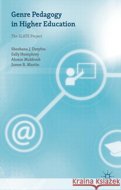 Genre Pedagogy in Higher Education: The Slate Project Dreyfus, Shoshana J. 9781137309990 Palgrave MacMillan - książka