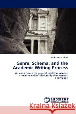 Genre, Schema, and the Academic Writing Process Mohammed Al-Ali   9783847326564 LAP Lambert Academic Publishing AG & Co KG - książka