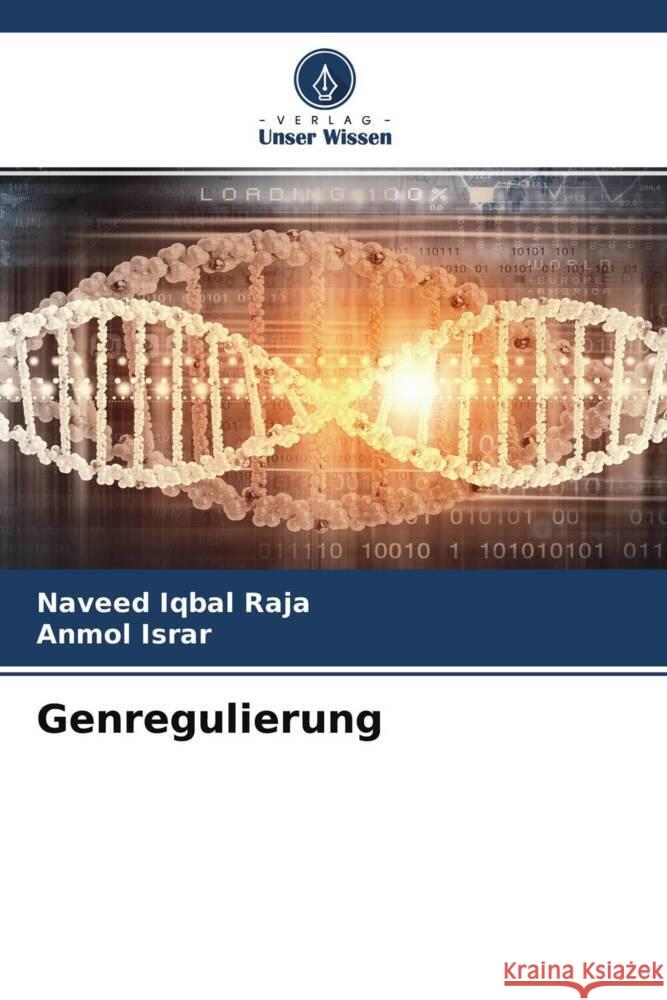 Genregulierung Iqbal Raja, Naveed, Israr, Anmol 9786204713144 Verlag Unser Wissen - książka