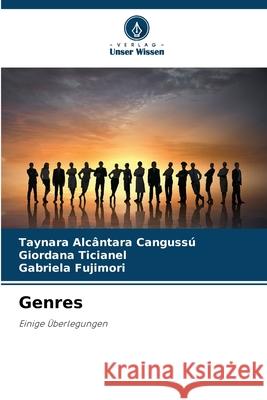 Genres Alcântara Cangussú, Taynara, Ticianel, Giordana, Fujimori, Gabriela 9783330799349 Verlag Unser Wissen - książka