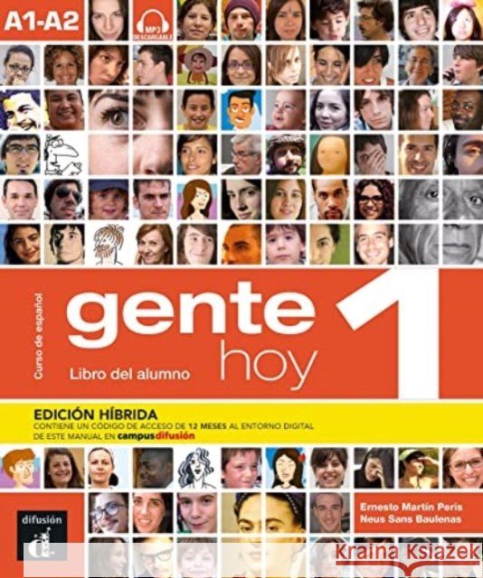 Gente hoy 1 - Edicion hibrida - Libro del alumno + audio MP3. A1-A2 Neus Sans Baulenas 9788419236289 Difusion Centro de Publicacion y Publicacione - książka