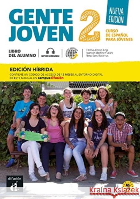 Gente joven Nueva edicion 2 Ed. hibrida Libro del alumno + audio MP3. A1-A2 Neus Sans 9788419236432 Difusion - książka