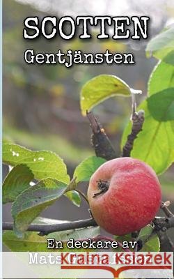 Gentjänsten: Scotten Gustafsson, Mats 9789177855071 Books on Demand - książka