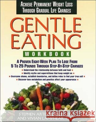 Gentle Eating -Workbook Stephen Arterburn M. Ed Stephen Arterburn PH. D. Vivian Lamphear 9780785275206 Nelson Books - książka