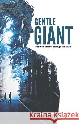 Gentle Giant: 5 Practical Steps to Raising a Star Child Ayotunde Fasanya 9789789794898 Ayotunde Fasanya - książka