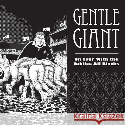 Gentle Giant: On Tour With The Jubilee All Blacks Russell King 9780473636883 Russell King - książka