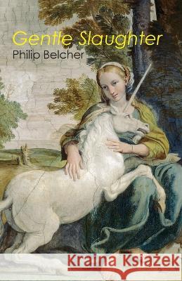 Gentle Slaughter Philip Belcher 9781952335471 Madhat, Inc. - książka