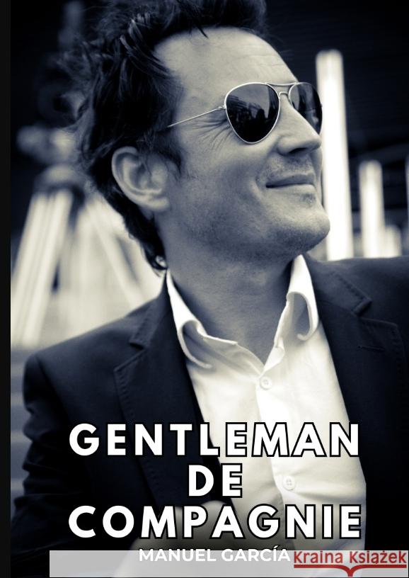 Gentleman de Compagnie García, Manuel 9783384370259 Manuel García - książka