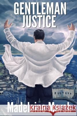 Gentleman Justice Madeleine Marsh 9781507803004 Createspace - książka