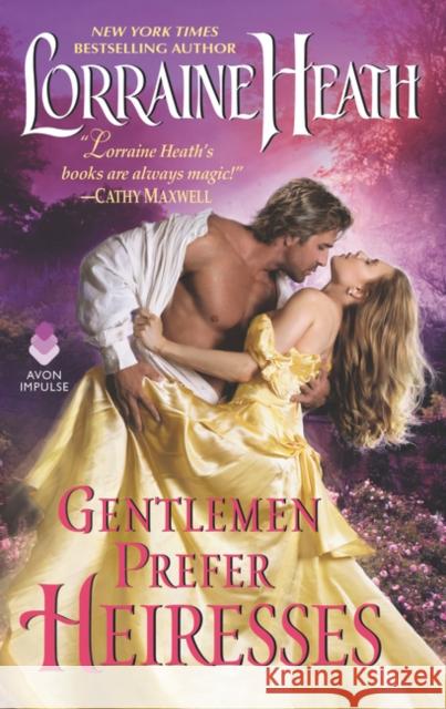 Gentlemen Prefer Heiresses Lorraine Heath 9780062681256 Avon Books - książka