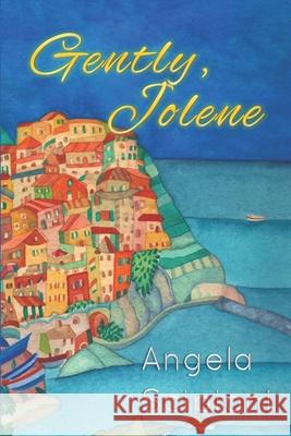 Gently, Jolene Angela Scipioni 9780692232811 Scipioni Enterprises LLC - książka