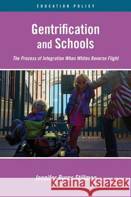 Gentrification and Schools: The Process of Integration When Whites Reverse Flight Stillman, J. 9781137008992 Palgrave MacMillan - książka