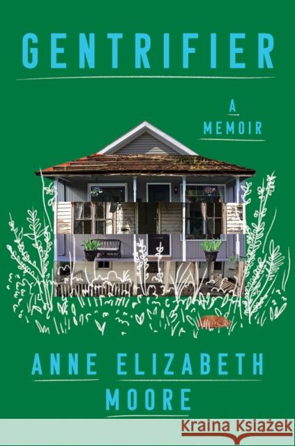 Gentrifier: A Memoir Anne Elizabeth Moore 9781646221592 Catapult - książka