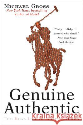 Genuine Authentic: The Real Life of Ralph Lauren Michael Gross 9780060958480 Harper Perennial - książka
