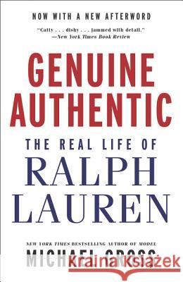 Genuine Authentic: The Real Life of Ralph Lauren Michael Gross 9780062853516 William Morrow & Company - książka