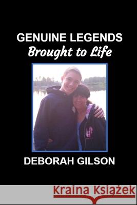 Genuine Legends Brought to Life Deborah Gilson 9781506020754 Createspace - książka