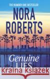 Genuine Lies Nora Roberts 9780349408026 Little, Brown Book Group