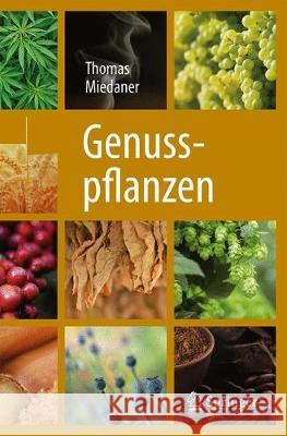 Genusspflanzen Miedaner, Thomas 9783662566015 Springer, Berlin - książka