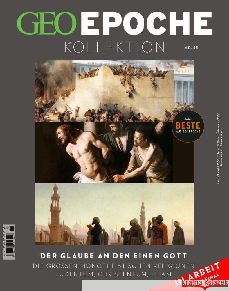 GEO Epoche KOLLEKTION / GEO Epoche KOLLEKTION 25/2021 Der Glaube an den einen Gott Schröder, Jens, Wolff, Markus 9783652010597 Gruner & Jahr - książka