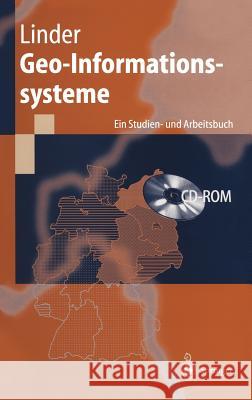 Geo-Informationssysteme: Ein Studien- Und Arbeitsbuch Linder, W. 9783540652762 Springer - książka