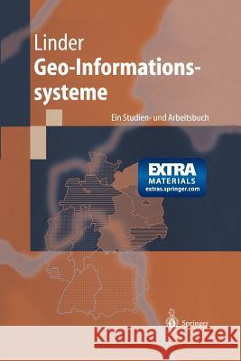 Geo-Informationssysteme: Ein Studien- Und Arbeitsbuch Linder, W. 9783642636066 Springer - książka