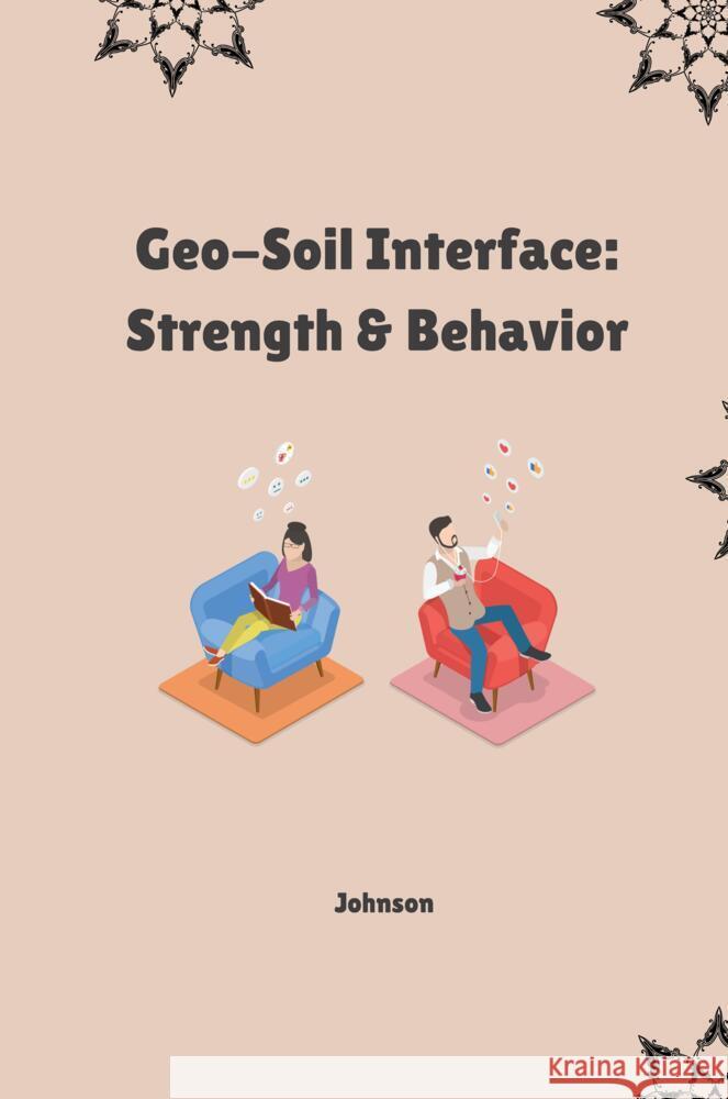 Geo-Soil Interface: Strength & Behavior Johnson 9783384226693 Tredition Gmbh - książka