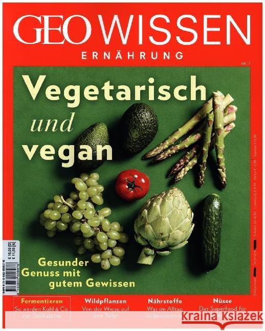 GEO Wissen Ernährung. H.7/2019 : Vegetarisch und vegan  9783652008976 Gruner & Jahr - książka
