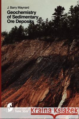 Geochemistry of Sedimentary Ore Deposits J. B. Maynard 9781461394952 Springer - książka