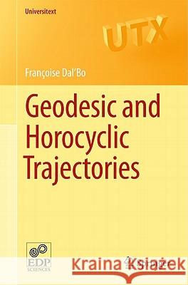 Geodesic and Horocyclic Trajectories Francoise Dal'bo 9780857290724 Not Avail - książka