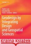 Geodesign by Integrating Design and Geospatial Sciences Danbi Lee Eduardo Dias Henk J. Scholten 9783319355054 Springer