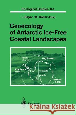 Geoecology of Antarctic Ice-Free Coastal Landscapes L. Beyer M. Bolter 9783642626746 Springer - książka