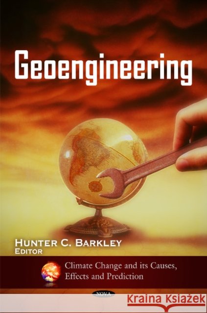 Geoengineering Hunter C Barkley 9781617288654 Nova Science Publishers Inc - książka