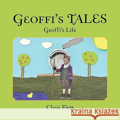 Geoffi's TALES Flett, Chris 9781456802585 Xlibris Corp. UK Sr - książka