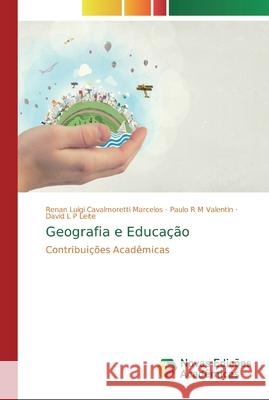 Geografia e Educação Cavalmoretti Marcelos, Renan Luigi 9786139717835 Novas Edicioes Academicas - książka