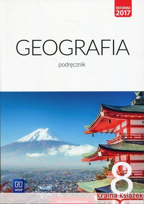 Geografia SP 8 Podr. WSiP Lechowicz Agnieszka Lechowicz Maciej Stankiewicz Piotr 9788302174346 WSiP - książka