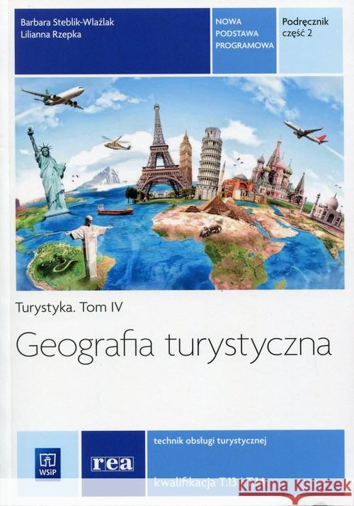 Geografia turystyczna cz.2 WSiP Steblik-Wlaźlak Barbara Rzepka Lilianna 9788302153785 WSiP - książka